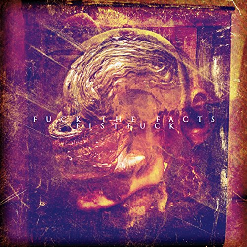 FUCK THE FACTS/FISTFUCK - SPLIT CD