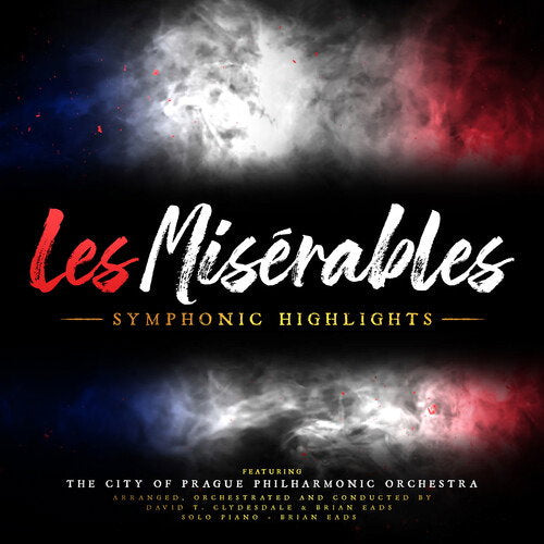 EADS,BRIAN & DAVID T CLYDESDALE - LES MISERABLES: SYMPHONIC HIGHLIGHTS