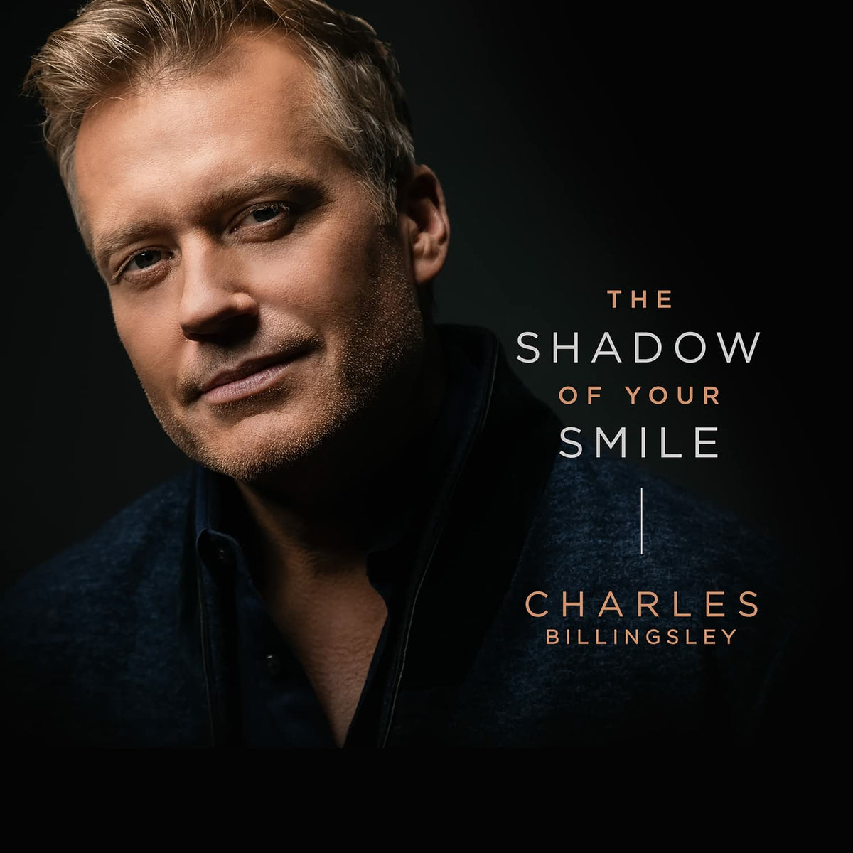 BILLINGSLEY,CHARLES - SHADOW OF YOUR SMILE