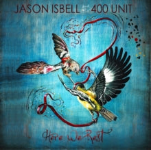 Isbell,jason & The 400 Unit - Here We Rest (reissue)