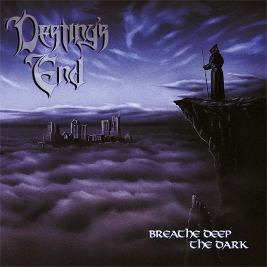 DESTINY’S END - BREATHE DEEP THE DARK