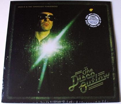 JACK-O AND THE TENNESSEE TEARJERKERS - DISCO OUTLAW