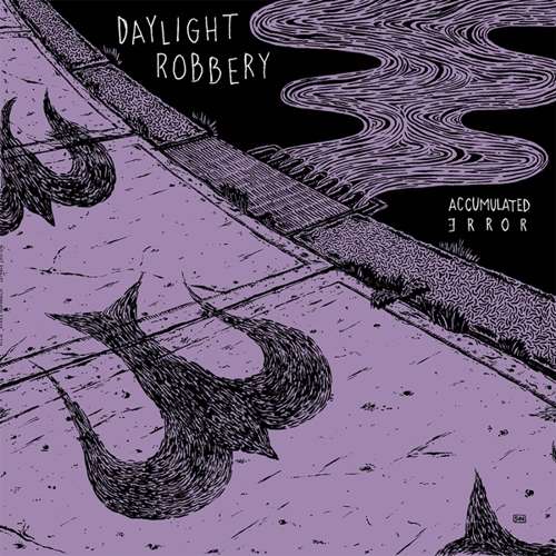 DAYLIGHT ROBBERY - ACCUMULATED ERROR