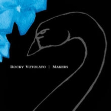 Votolato,rocky - Makers (20th Anniversary) (black & Blue/White Splatter Vinyl)