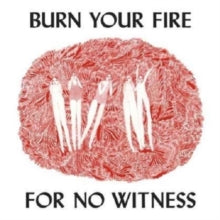 Olsen,angel - Burn Your Fire For No Witness