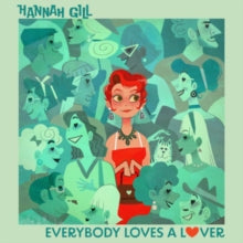Gill,hannah - Everybody Loves A Lover