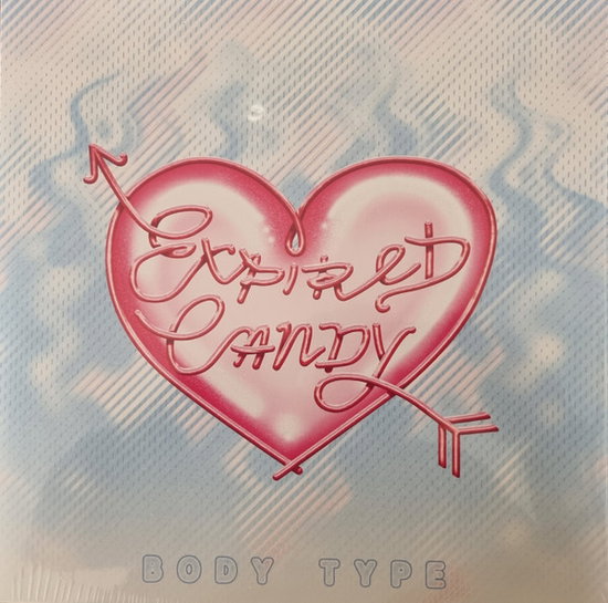 BODY TYPE - EXPIRED CANDY (BLUE JELLY BEAN VINYL)