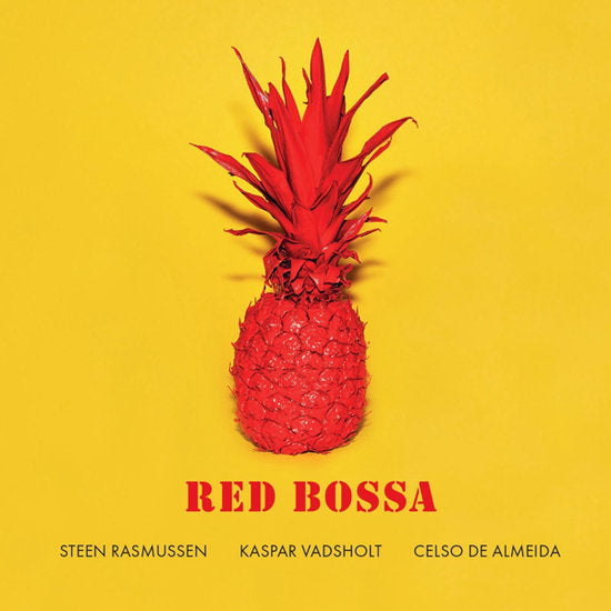 RASMUSSEN,STEEN; KASPAR VADSHOLT & CELSO DE ALMEIDA - RED BOSSA