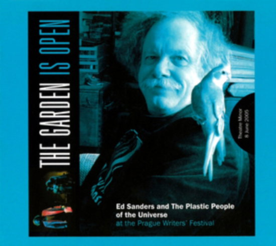 SANDERS,ED & THE PLASTIC PEOPLE OF THE UNIVERSE - GARDEN IS OPEN