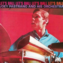 Pastrana,joey & His Orchestra - Let's Ball