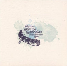 Isakov,gregory Alan - That Sea The Gambler