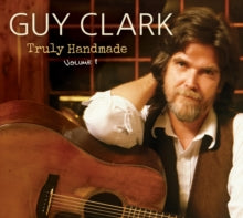 Clark,guy - Truly Handmade: Vol. 1