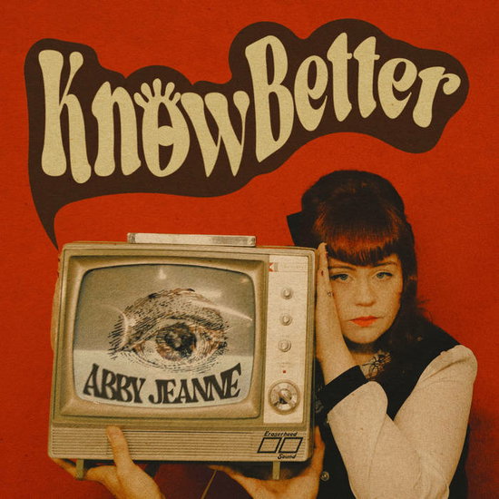 JEANNE,ABBY - KNOW BETTER