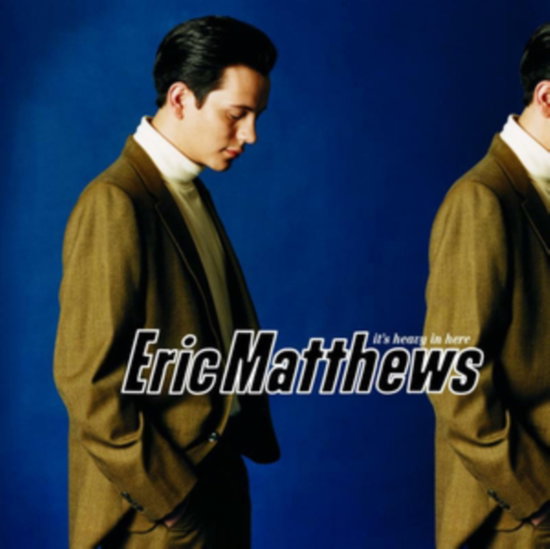 MATTHEWS,ERIC - IT'S HEAVY IN HERE