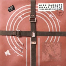 Hansard,glen - Don+t Settle (vol. 1 - Transmissions East)