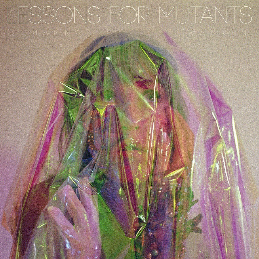WARREN,JOHANNA - LESSONS FOR MUTANTS (RANDOM COLOR VINYL)
