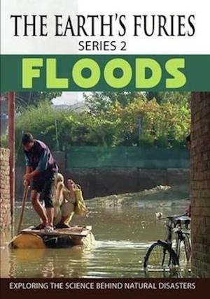 EARTHS FURIES (SERIES 2): FLOODS - EARTHS FURIES (SERIES 2): FLOODS