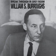 Burroughs,william S. - Break Through In Grey Room (white Vinyl)
