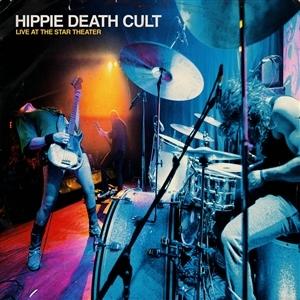HIPPIE DEATH CULT - LIVE AT THE STAR THEATER (BLUE VINYL)
