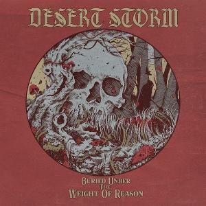 DESERT STORM - BURIED UNDER THE WEIGHT OF REASON (GOLDEN VINYL)