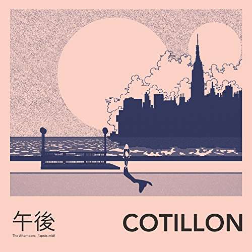 COTILLON - AFTERNOONS