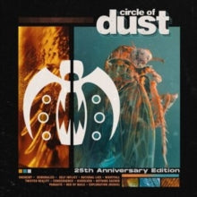Circle Of Dust - Circle Of Dust (25th Anniversary Edition)
