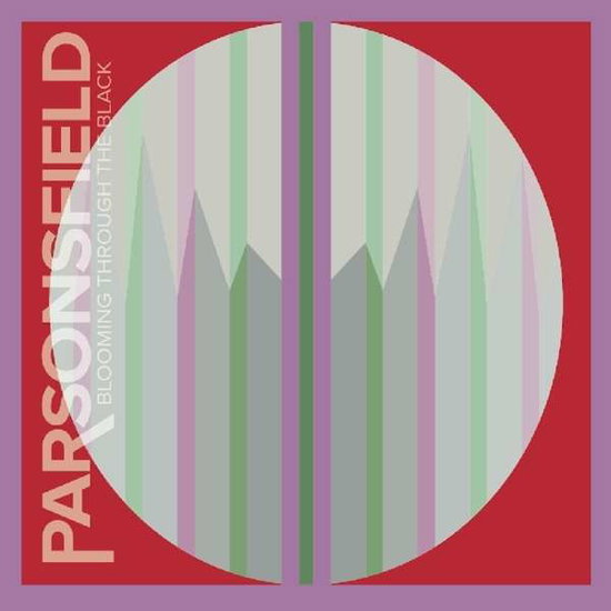 PARSONSFIELD - BLOOMING THROUGH THE BLACK