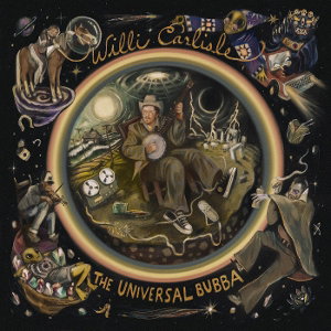 CARLISLE,WILLI - UNIVERSAL BUBBA (2LP)