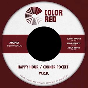 W.R.D. - HAPPY HOUR B/W CORNER POCKET