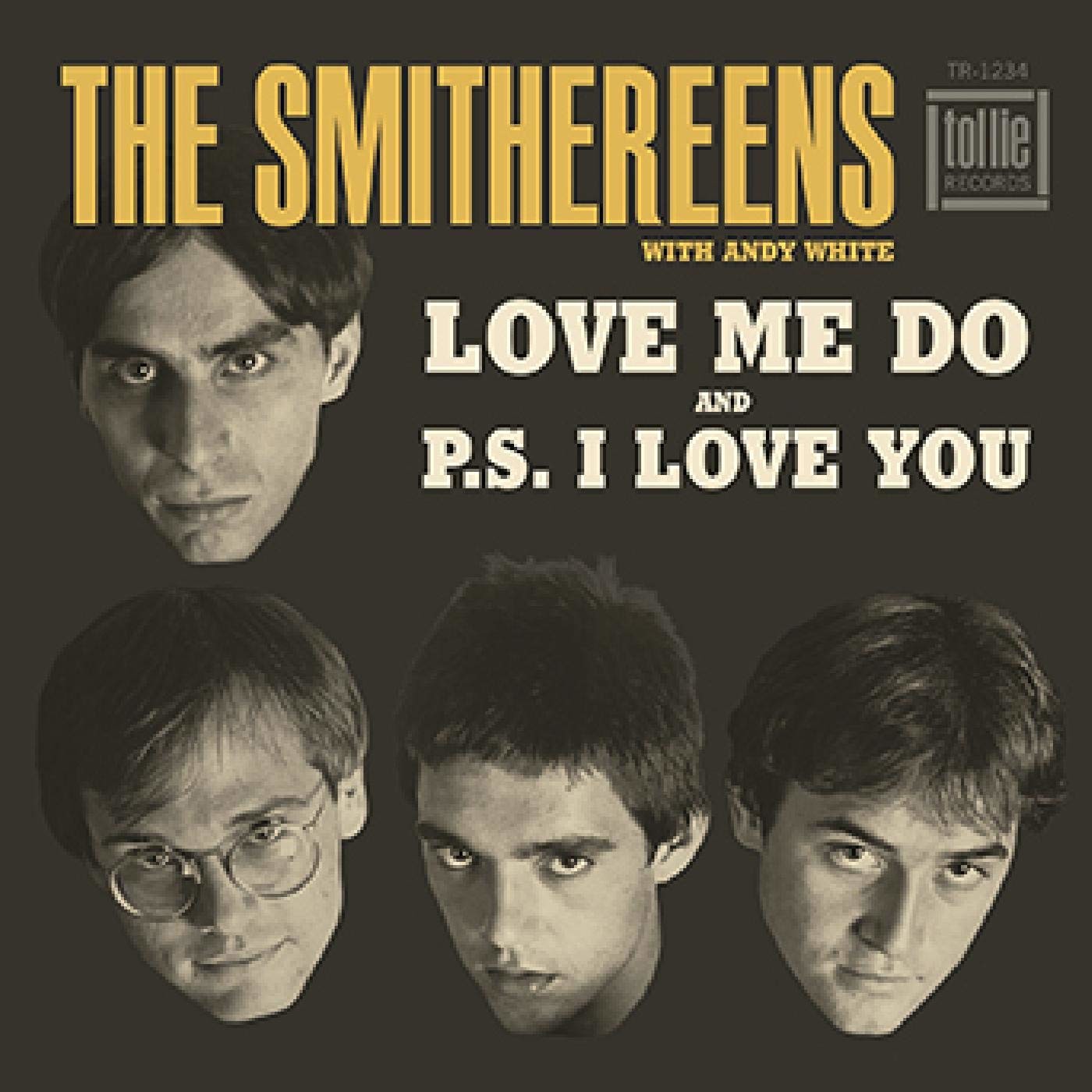 SMITHEREENS - LOVE ME DO / P.S. I LOVE YOU