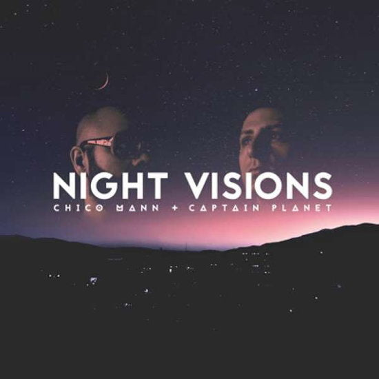CHICO MANN & CAPTAIN PLAN - NIGHT VISIONS