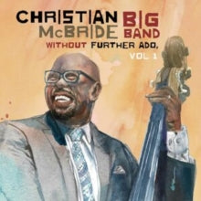 Mcbride,christian Big Band - Without Further Ado, Vol 1