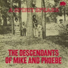 Lee,bill - Descendants Of Mike & Phoebe - A Spirit Speaks (deluxe Edition)