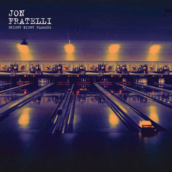 FRATELLI,JON - BRIGHT NIGHT FLOWERS