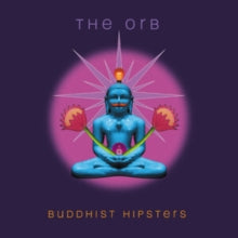 Orb - Buddhist Hipsters (2lp)