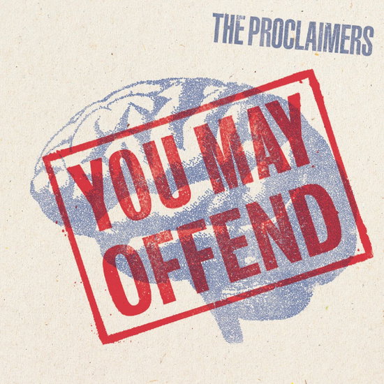 PROCLAIMERS - YOU MAY OFFEND