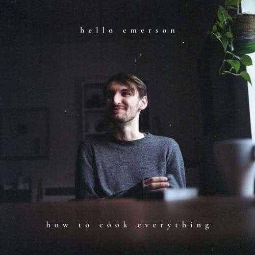 HELLO EMERSON - HOW TO COOK EVERYTHING
