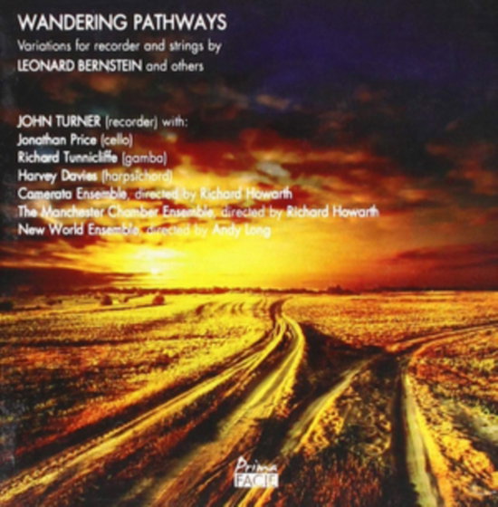 TURNER,JOHN; CAMERATA ENSEMBLE - WANDERING PATHWAYS