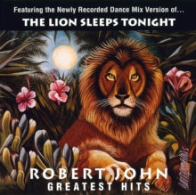 John,robert - Greatest Hits - The Lion Sleeps Tonight