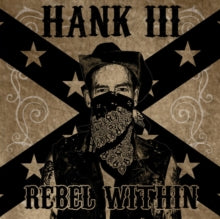 Williams,hank III - Rebel Within (x)