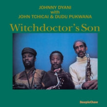 Dyani,johnny - Witchdoctor's Son