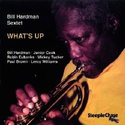 HARDMAN,BILL SEXTET - WHAT'S UP