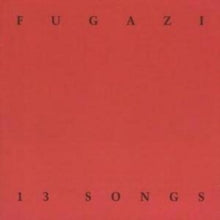 Fugazi - 13 Songs