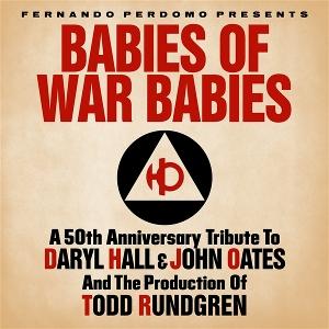 PERDOMO,FERNANDO - BABIES OF WAR BABIES: TRIBUTE TO HALL & OATES' WAR (DIGIPAK)