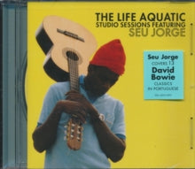 Seu Jorge - Life Aquatic Studio Sessions