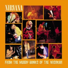 Nirvana - From The Muddy Banks Of The Wishkah