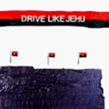 Drive Like Jehu - Drive Like Jehu