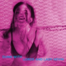 Dunn With Lords & Lady Kevin - Last Days At Hot Slit (pink Vinyl)