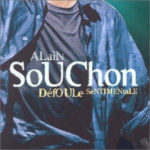 SOUCHON,ALAIN - DEFOULE SENTIMENTALE