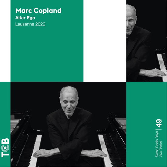 COPLAND,MARC - SWISS RADIO DAYS JAZZ SERIES 49-ALTER EGO-LAUSANNE 2022 (VINYL)